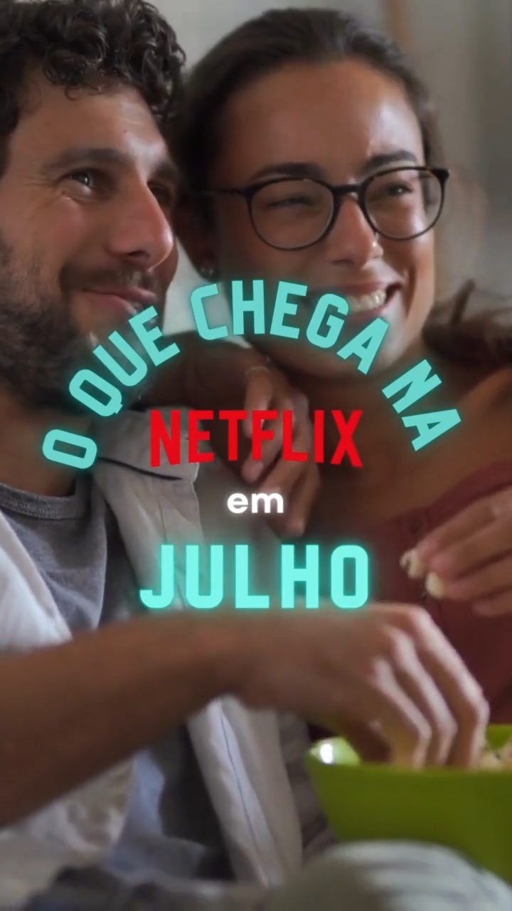 LANÇAMENTOS NETFLIX JULHO 2023: Confira estreias de filmes e séries da  Netflix em julho