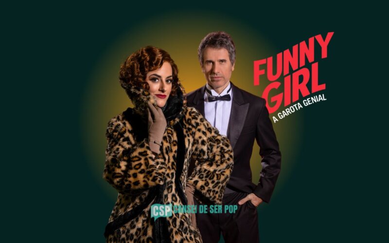 Musical “Funny Girl” estreia versão brasileira com Giulia Nadruz e Eriberto Leão em São Paulo