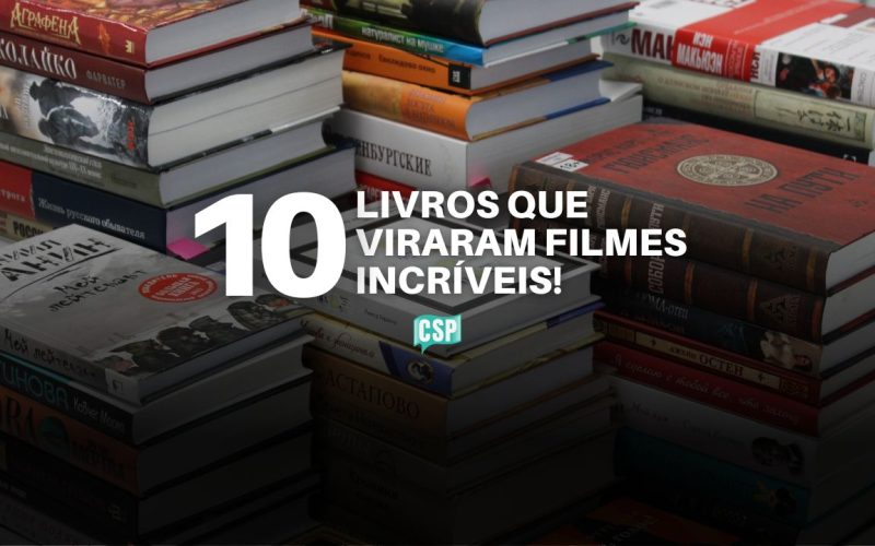 Ler, ver e amar: 10 Livros que viraram filmes incríveis