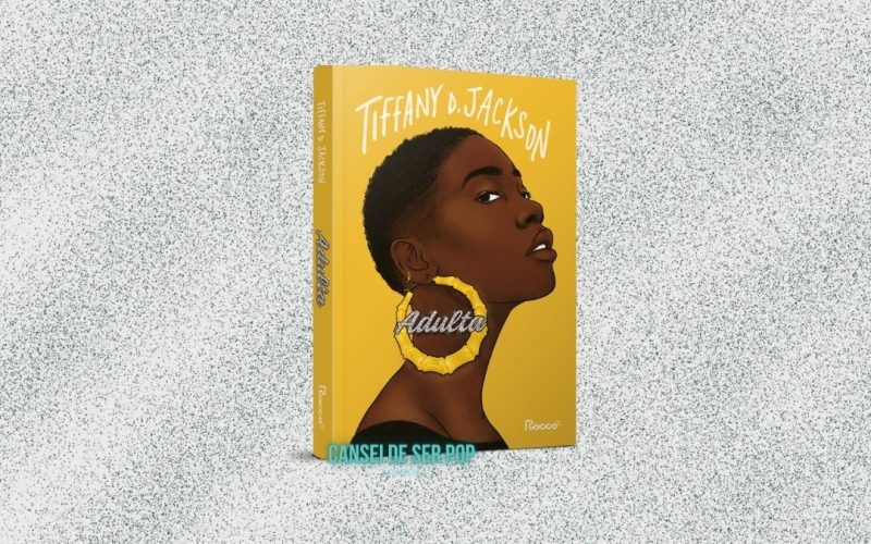 “Adulta” de Tiffany D. Jackson: uma história emocionante sobre sonhos e segredos na indústria da música