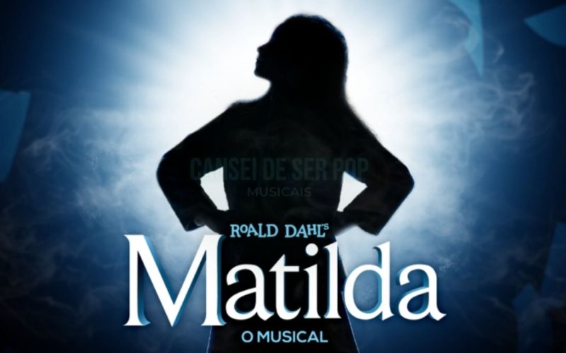 Matilda: O Musical premiado finalmente chega ao Brasil em 2023